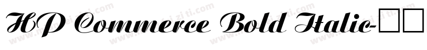 HP Commerce Bold Italic字体转换